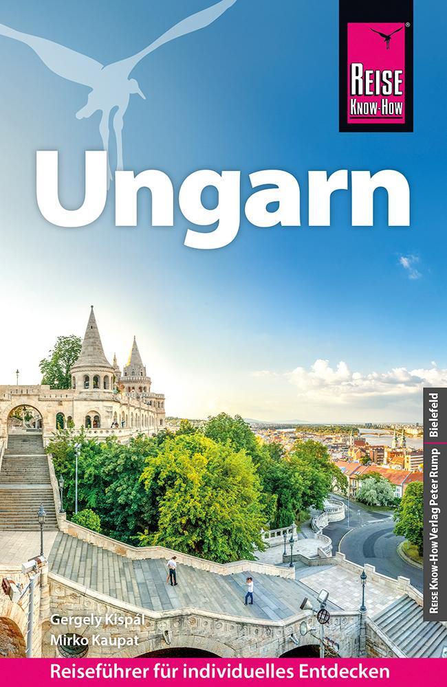 Cover: 9783831735129 | Reise Know-How Reiseführer Ungarn | Gergely Kispál (u. a.) | Buch