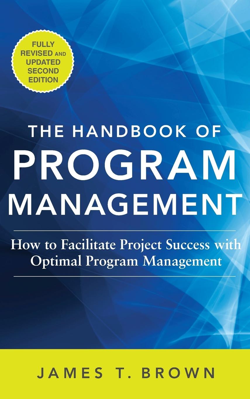 Cover: 9780071837859 | The Handbook of Program Management | James T Brown | Buch | Gebunden