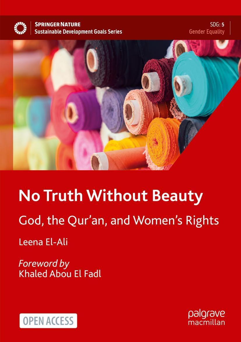 Cover: 9783030835842 | No Truth Without Beauty | God, the Qur¿an, and Women's Rights | El-Ali