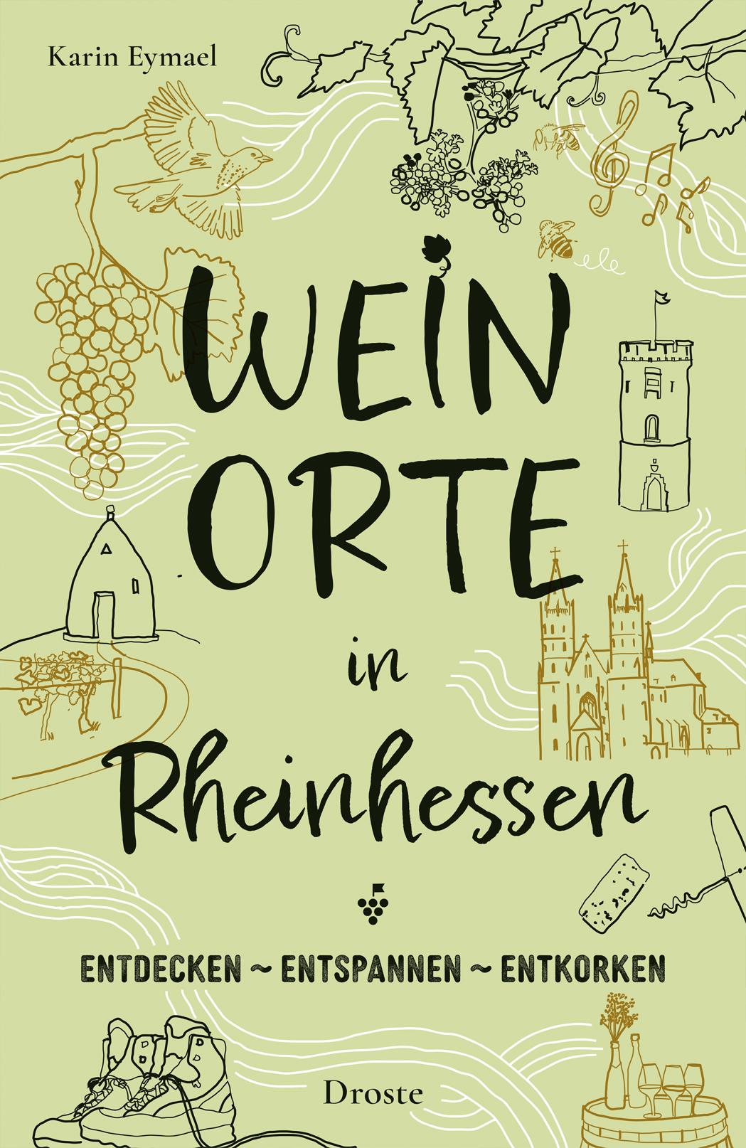 Cover: 9783770026333 | Weinorte in Rheinhessen | Entdecken - Entspannen - Entkorken | Eymael