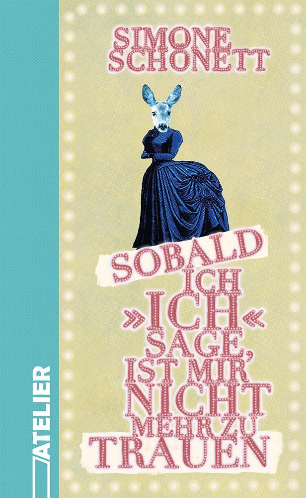 Cover: 9783990650820 | Sobald ich »ich« sage, ist mir nicht mehr zu trauen | Simone Schönett