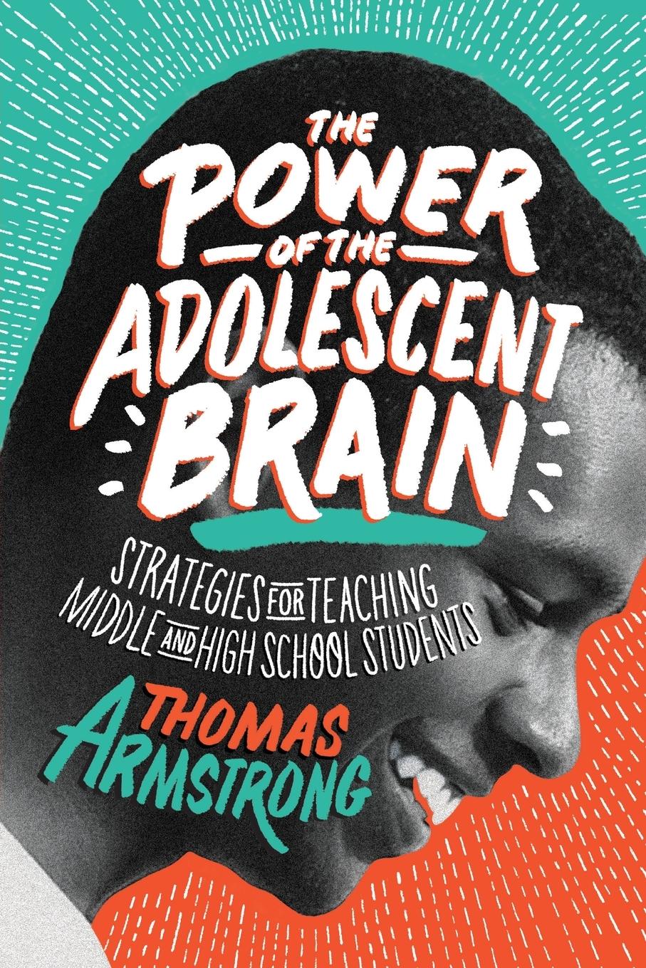 Cover: 9781416621874 | Power of the Adolescent Brain | Thomas Armstrong | Taschenbuch | 2016