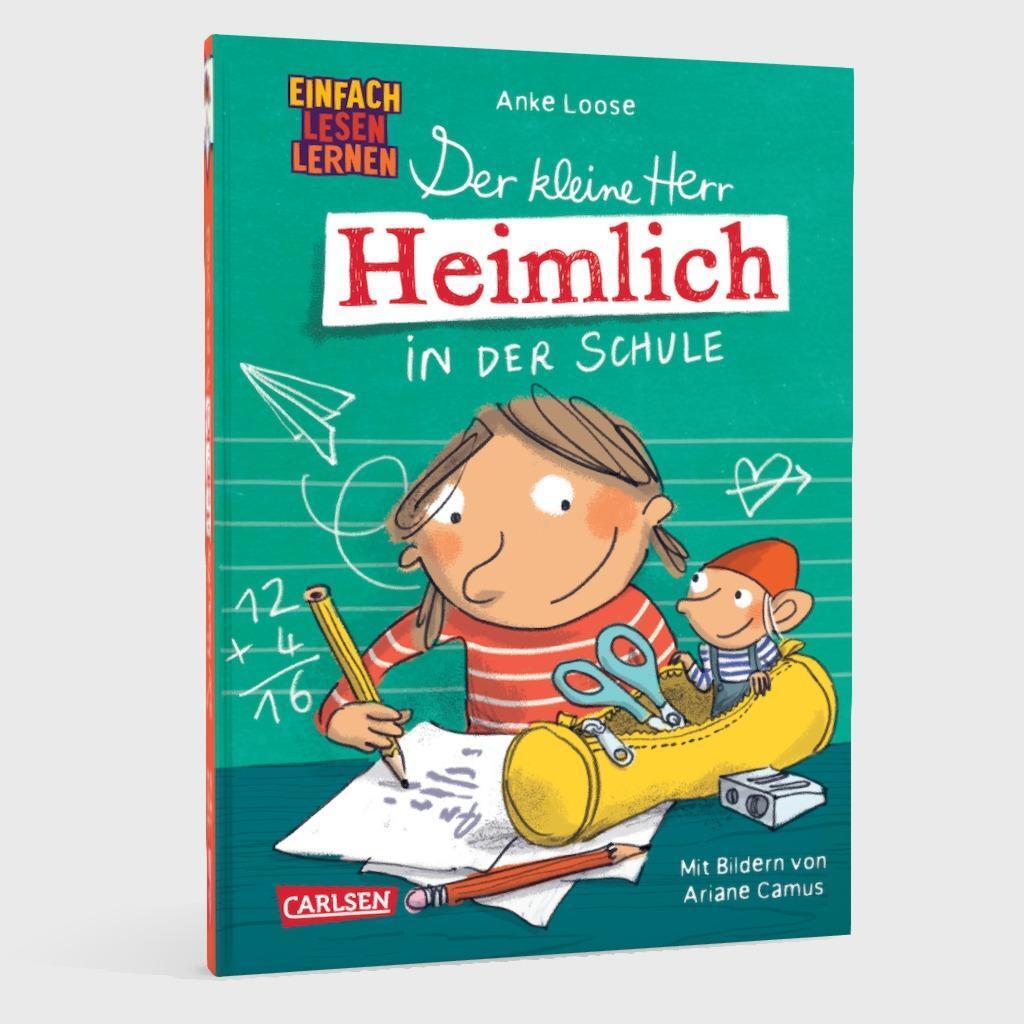 Bild: 9783551691200 | Der kleine Herr Heimlich in der Schule | Anke Loose | Buch | 64 S.