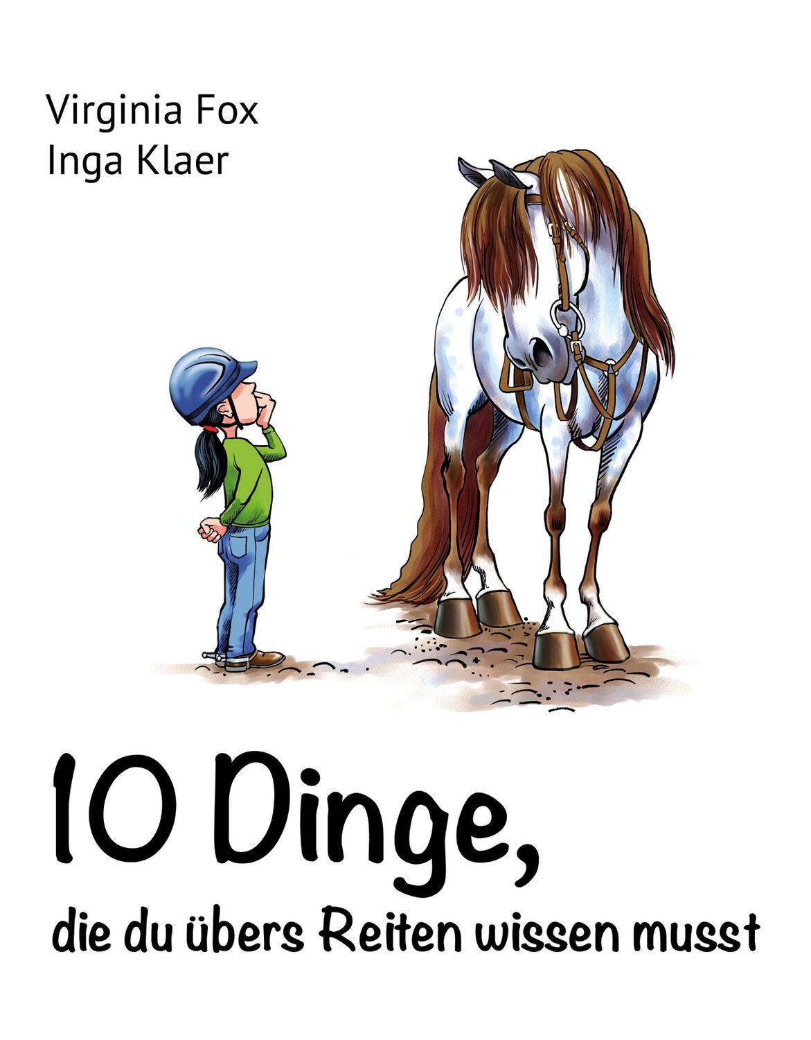 Cover: 9783906882468 | 10 Dinge, die du übers Reiten wissen musst | Virginia Fox (u. a.)