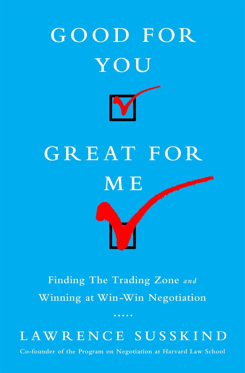 Cover: 9781610394253 | Good for You, Great for Me | Lawrence Susskind | Buch | Englisch