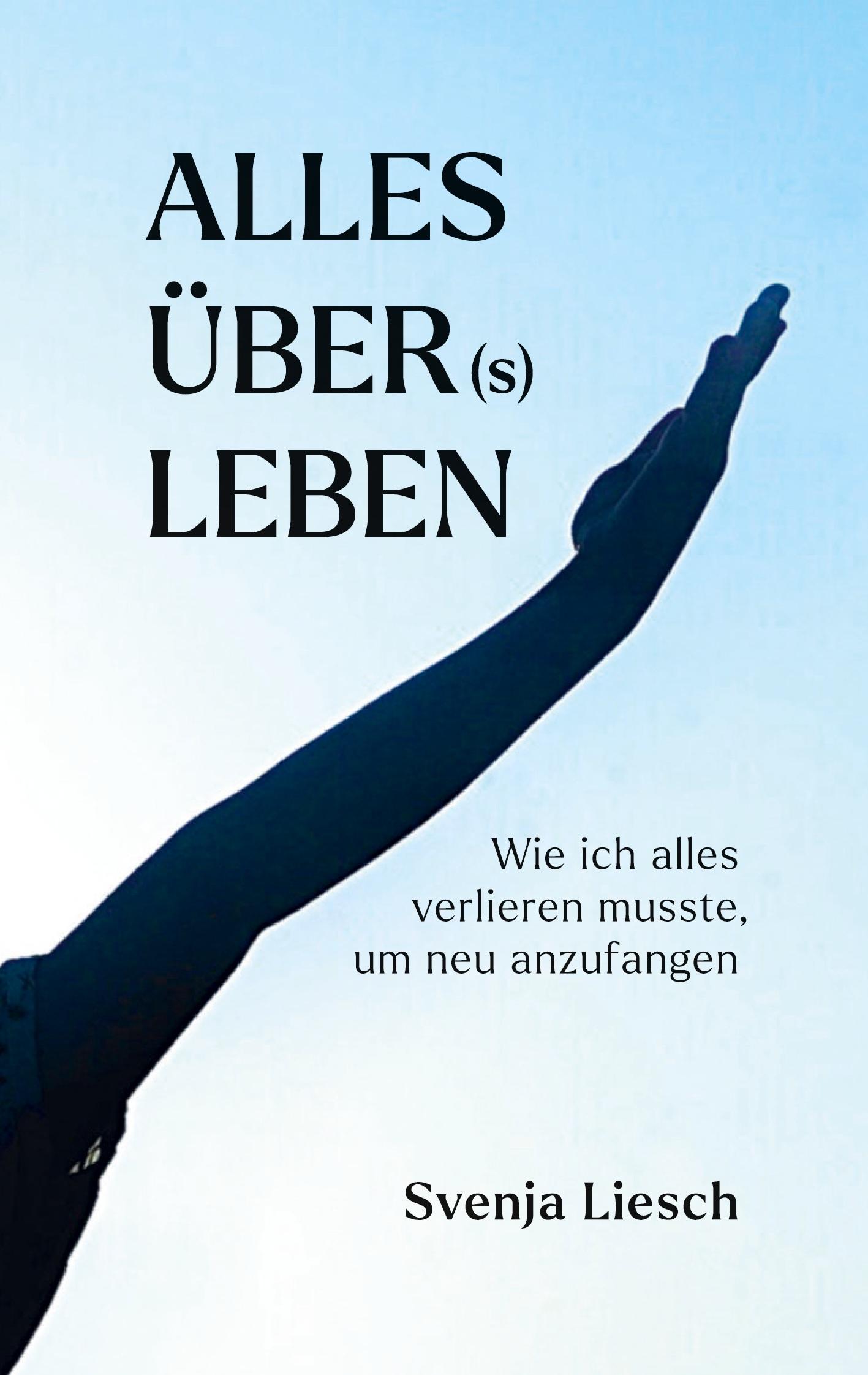 Cover: 9783384387547 | Alles über(s) Leben | Svenja Liesch | Taschenbuch | 372 S. | Deutsch