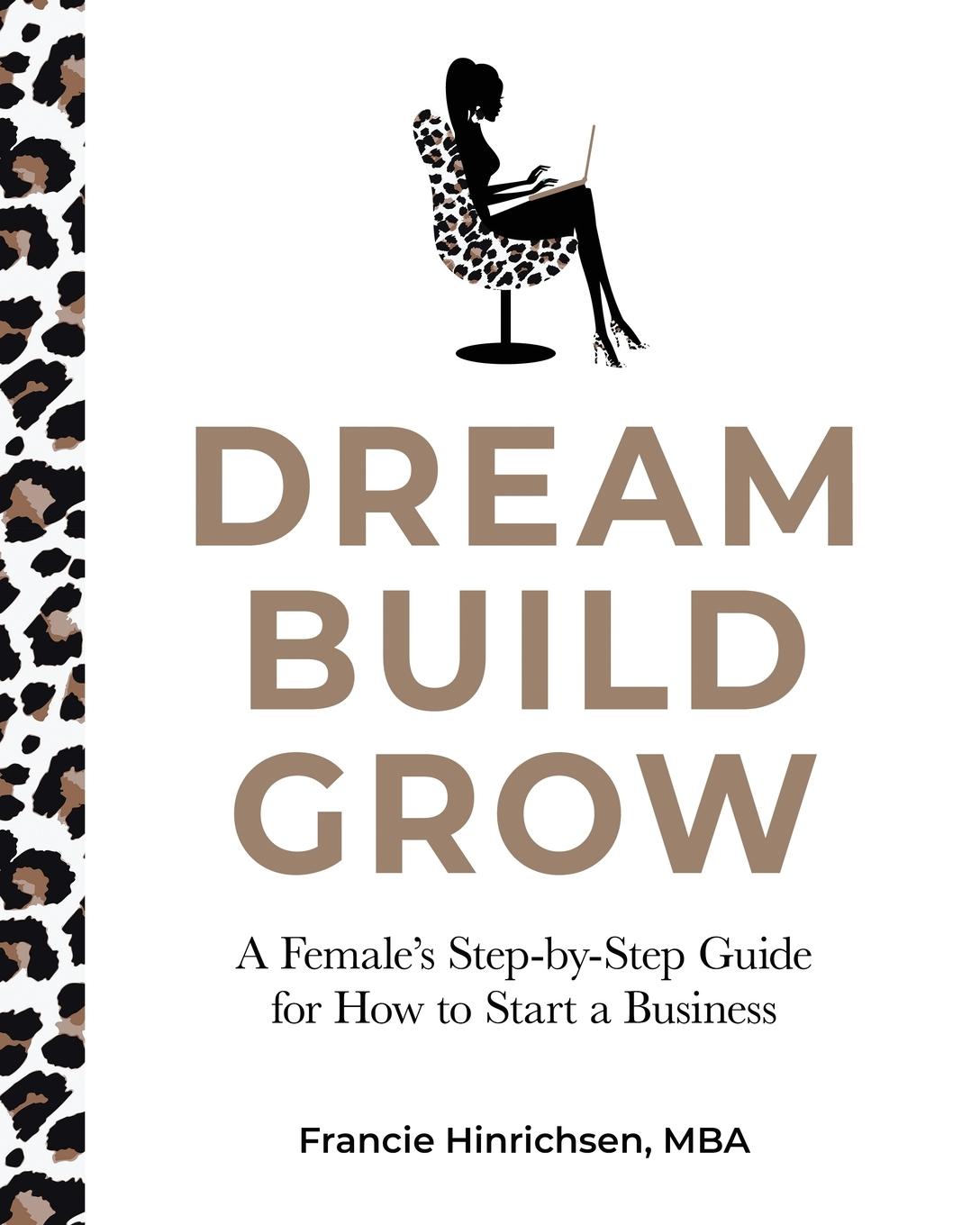 Cover: 9780578366173 | Dream, Build, Grow | Francie Hinrichsen | Taschenbuch | Englisch