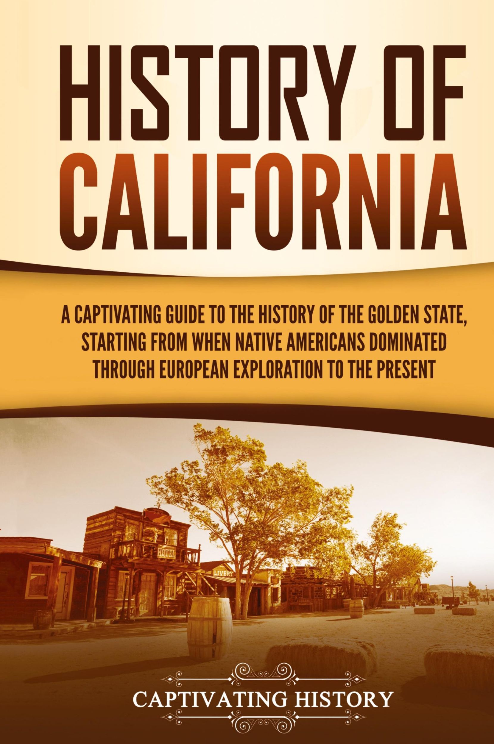 Cover: 9781637162842 | History of California | Captivating History | Buch | Englisch | 2021