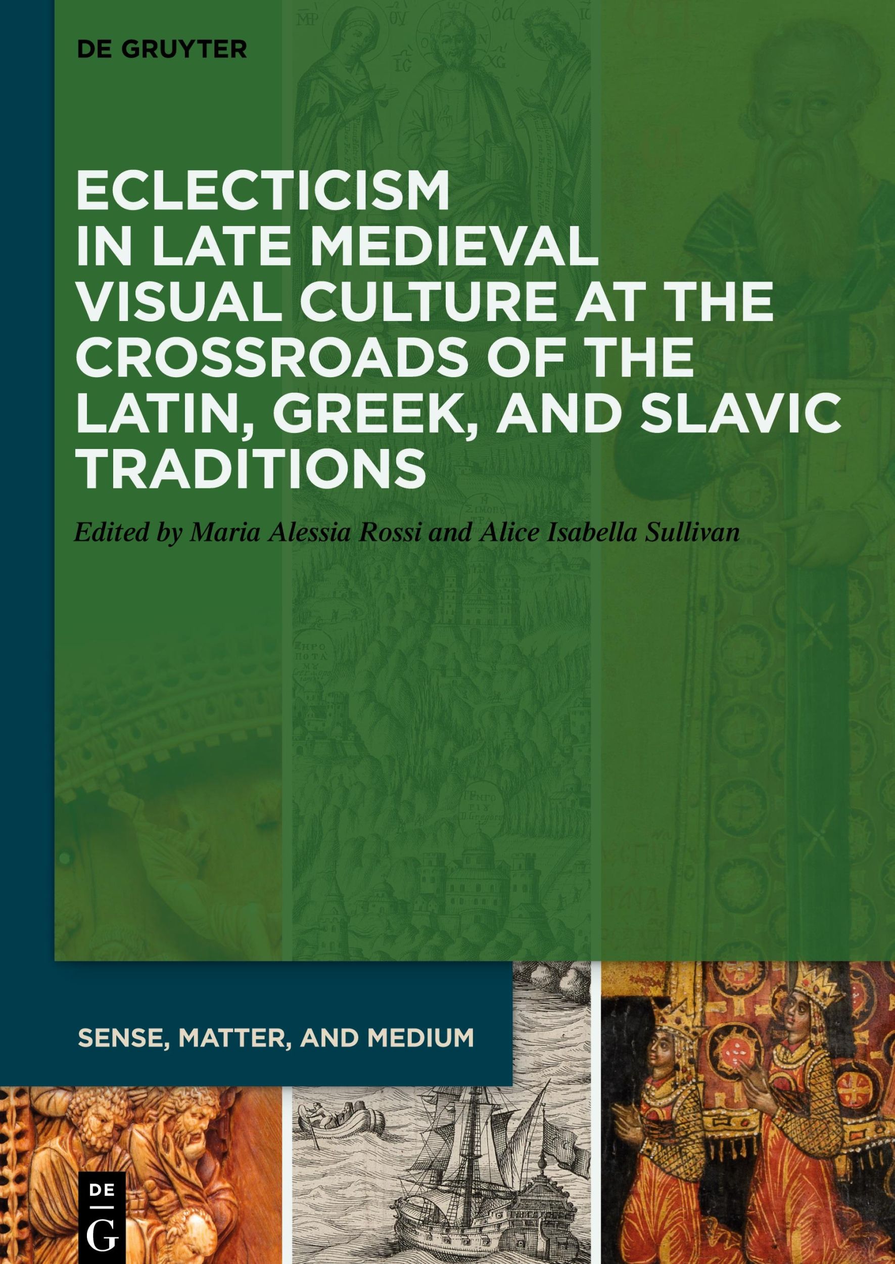 Cover: 9783110693164 | Eclecticism in Late Medieval Visual Culture at the Crossroads of...