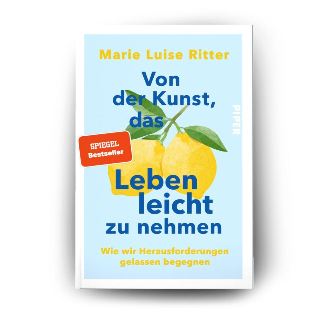 Bild: 9783492065351 | Von der Kunst, das Leben leicht zu nehmen | Marie Luise Ritter | Buch