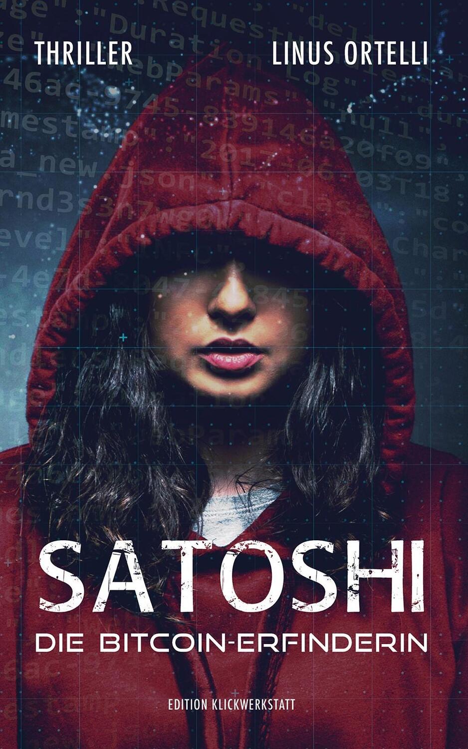 Cover: 9783969664964 | SATOSHI - Die Bitcoin-Erfinderin | Thriller | Linus Ortelli | Buch