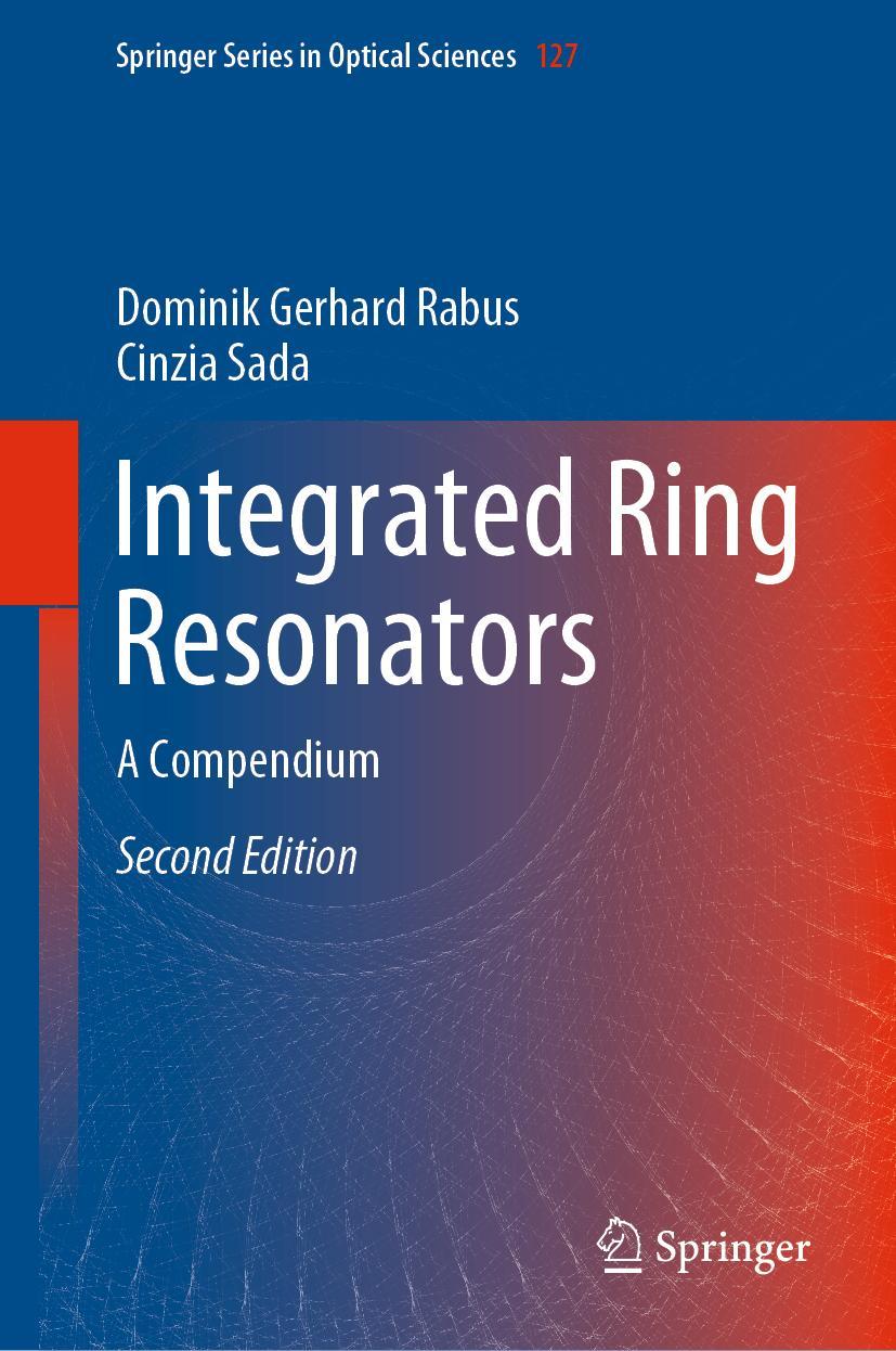 Cover: 9783030601300 | Integrated Ring Resonators | A Compendium | Cinzia Sada (u. a.) | Buch