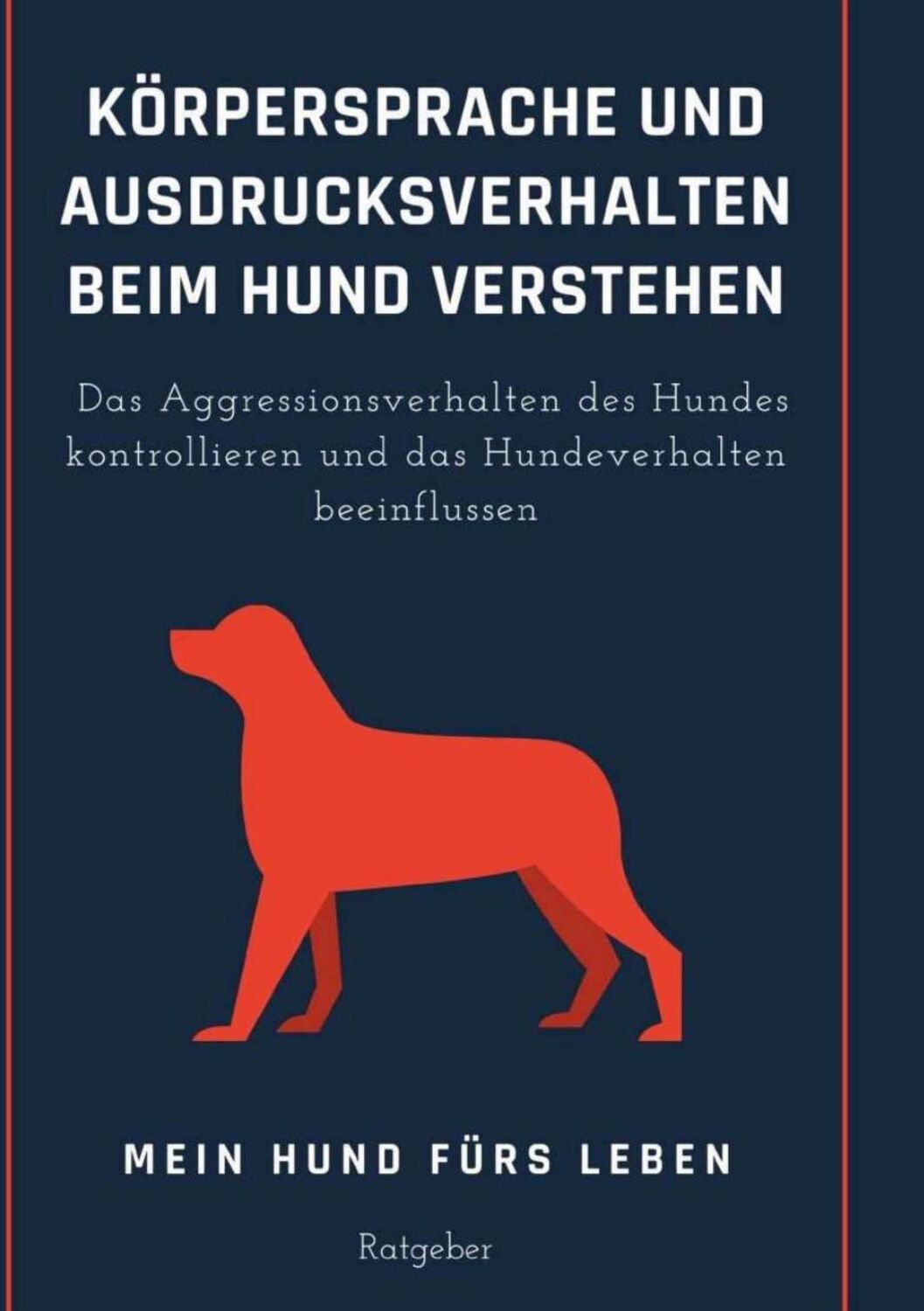 Cover: 9783753453163 | Körpersprache und Ausdrucksverhalten beim Hund verstehen | Ratgeber