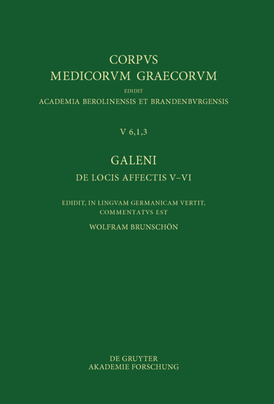 Cover: 9783110582529 | Galeni De locis affectis V-VI / Galen, Über das Erkennen erkrankter...