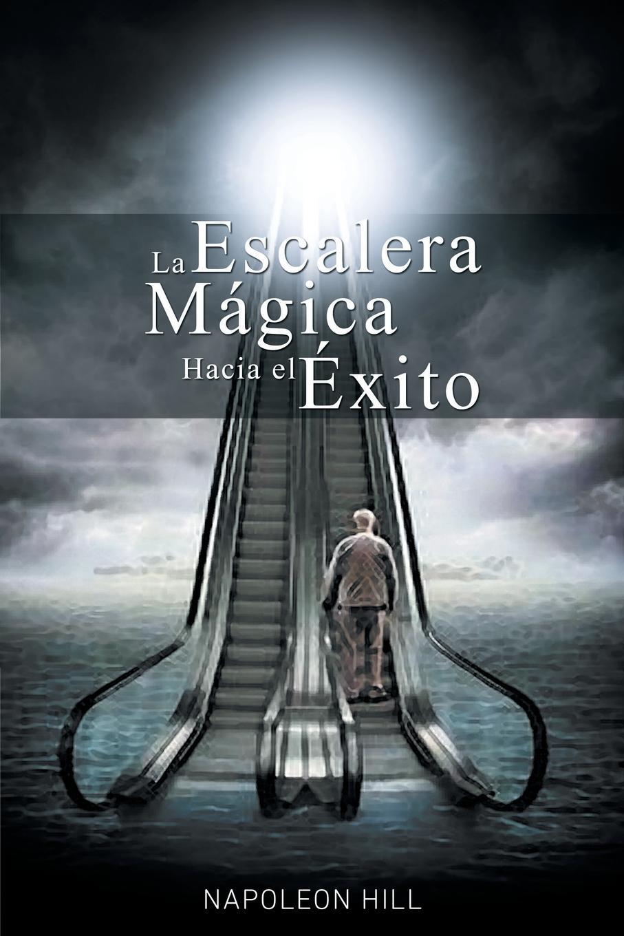 Cover: 9781607968276 | La Escalera Magica Hacia el Exito | Napoleon Hill | Taschenbuch | 2015