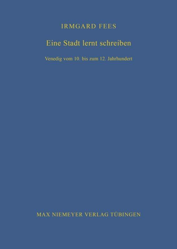 Cover: 9783484821033 | Eine Stadt lernt schreiben | Venedig vom 10. bis zum 12. Jahrhundert