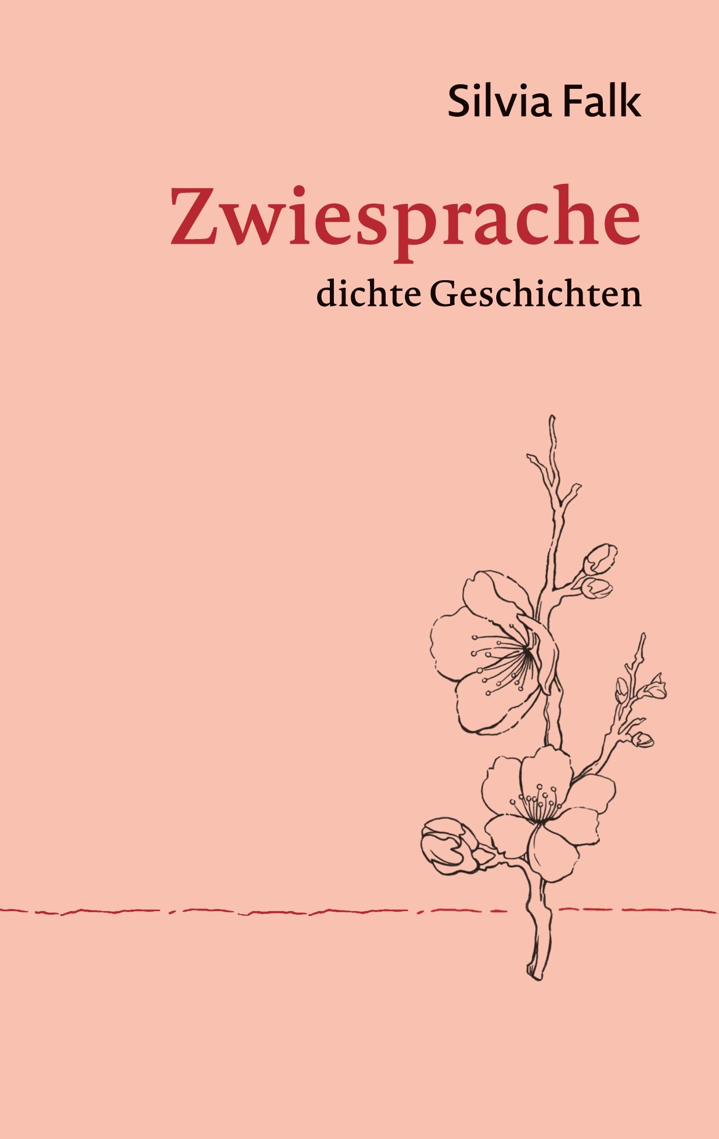 Cover: 9783844812459 | Zwiesprache | dichte Geschichten | Silvia Falk | Taschenbuch | 216 S.