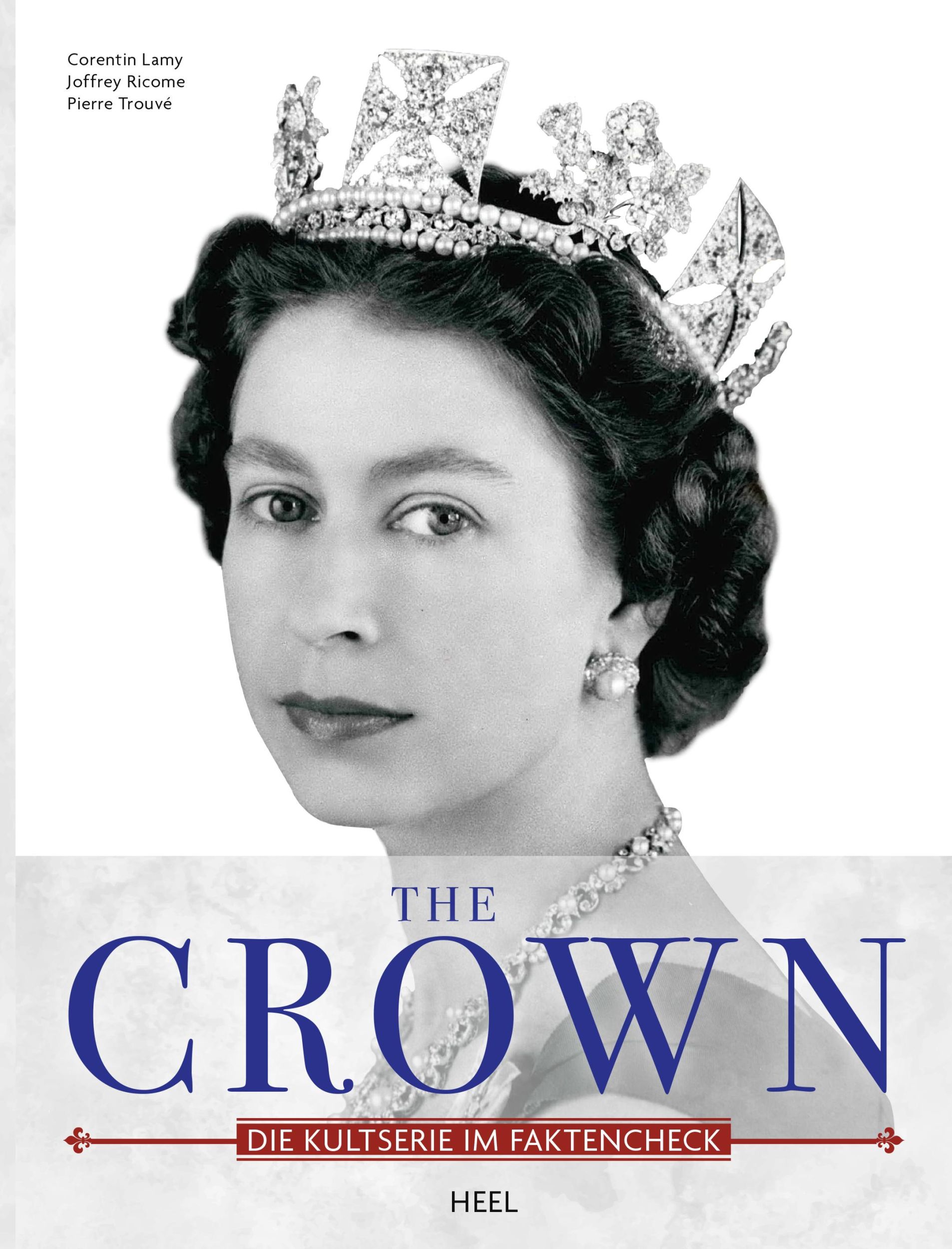 Cover: 9783966643078 | The Crown - Queen Elisabeth II. - Ihr Leben für die Krone | Buch