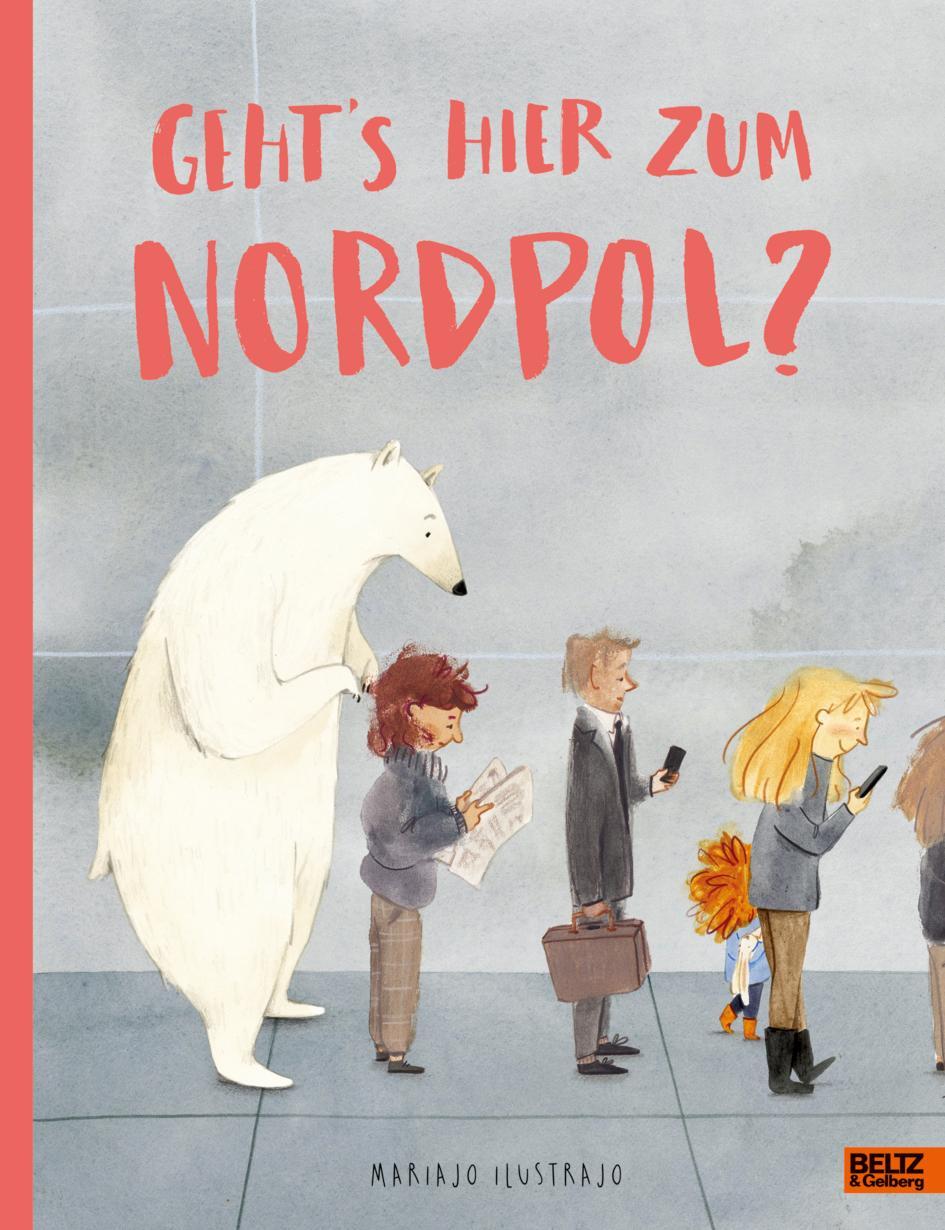 Cover: 9783407759153 | Geht's hier zum Nordpol? | Vierfarbiges Bilderbuch | Mariajo Ilustrajo