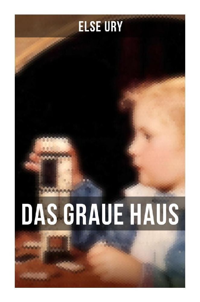 Cover: 9788027261048 | Das graue Haus | Else Ury | Taschenbuch | 144 S. | Deutsch | 2022