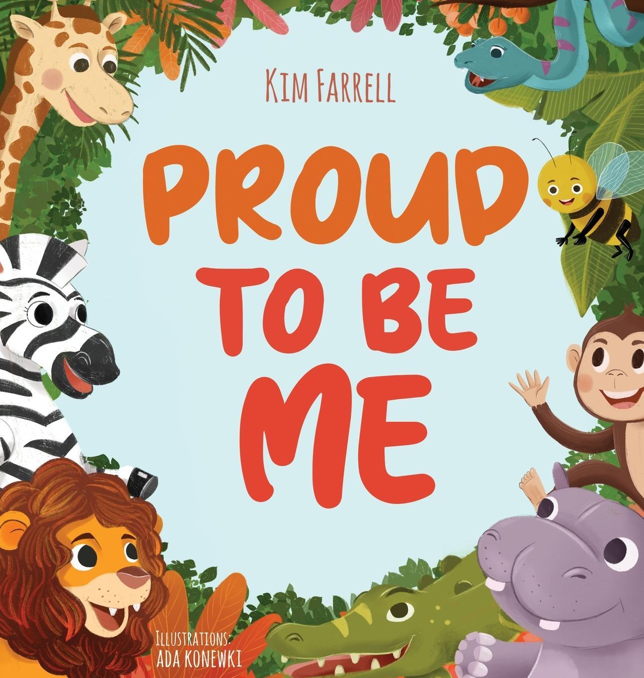 Cover: 9798987652923 | Proud to Be Me | Kim Farrell | Buch | HC gerader Rücken kaschiert