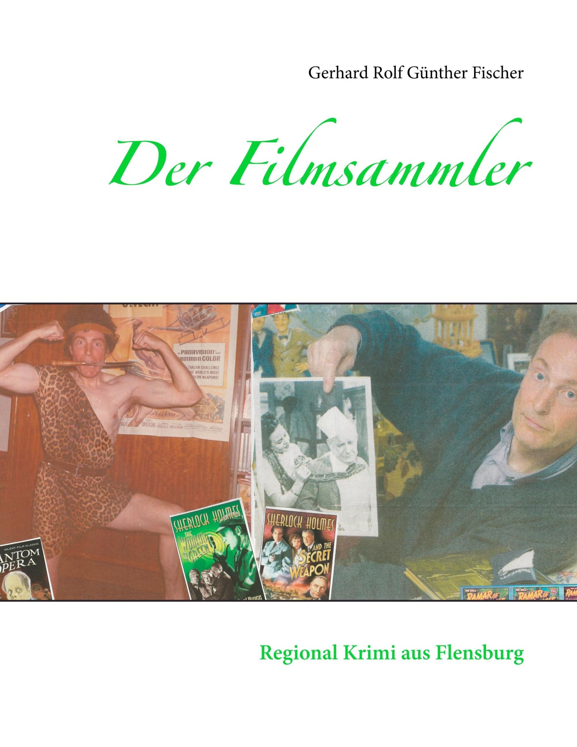 Cover: 9783746055527 | Der Filmsammler | Regional Krimi aus Flensburg | Fischer | Taschenbuch