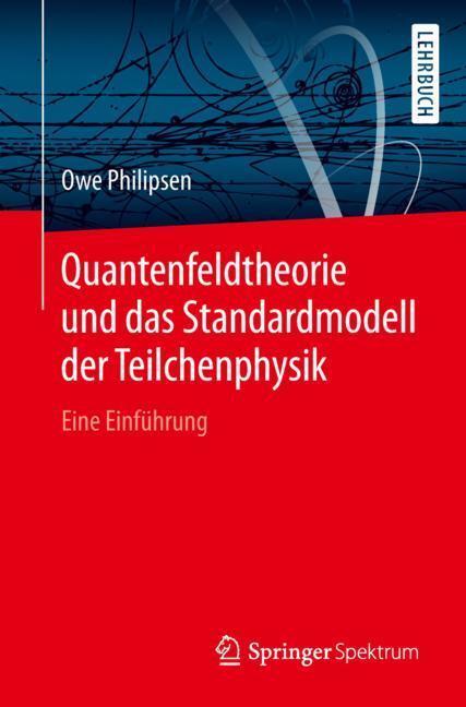 Cover: 9783662578193 | Quantenfeldtheorie und das Standardmodell der Teilchenphysik | Buch