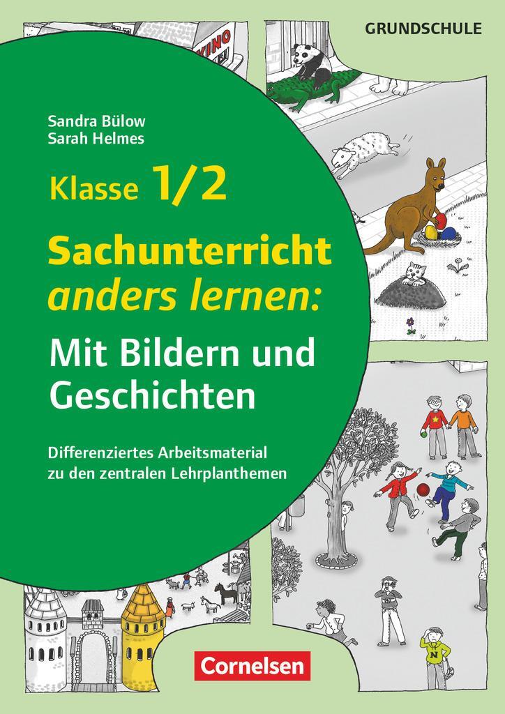 Cover: 9783589160914 | Klasse 1/2 - Sachunterricht anders lernen: Mit Bildern und Geschichten