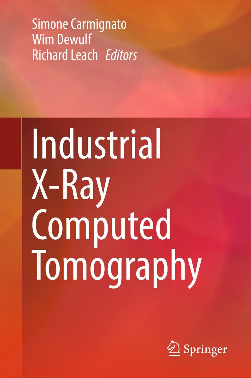 Cover: 9783319595719 | Industrial X-Ray Computed Tomography | Simone Carmignato (u. a.) | vii