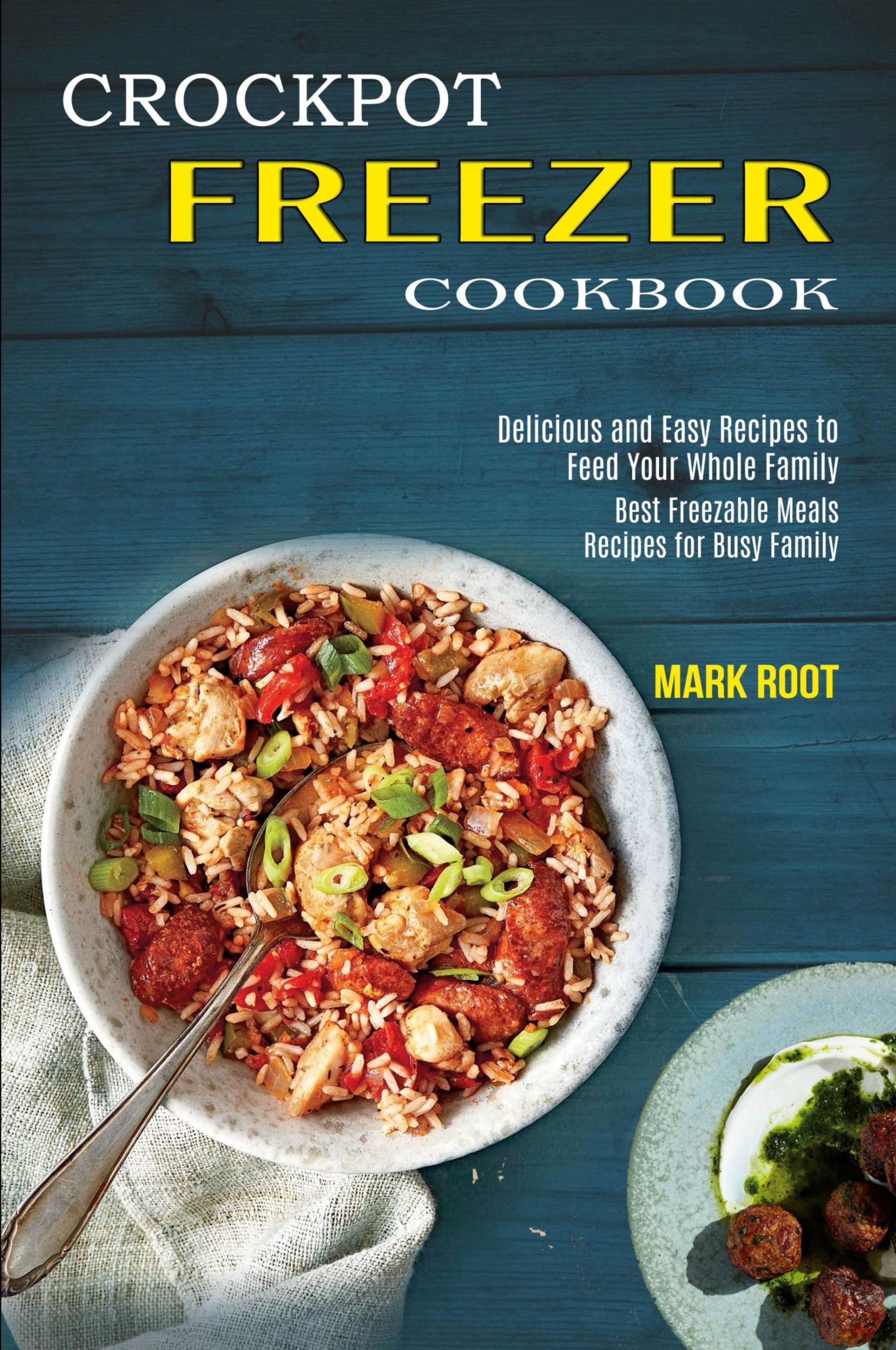 Cover: 9781990169557 | Crockpot Freezer Cookbook | Mark Root | Taschenbuch | Englisch | 2020