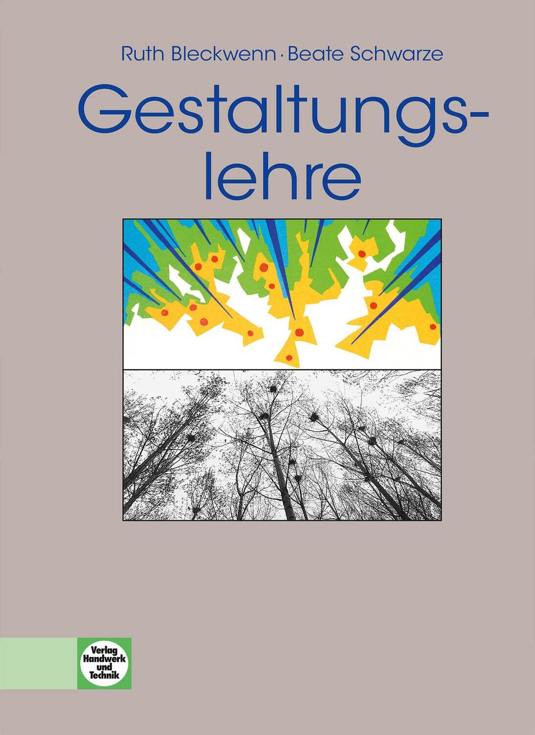 Cover: 9783582056245 | Gestaltungslehre | Ein einführendes Arbeitsbuch | Bleckwenn (u. a.)