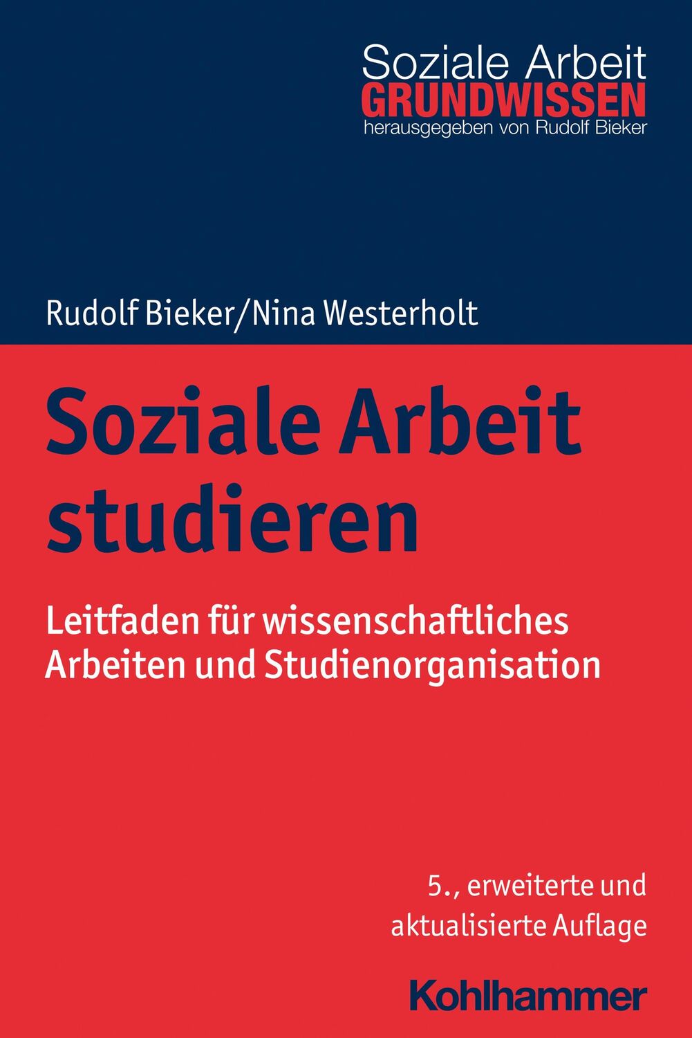 Cover: 9783170389427 | Soziale Arbeit studieren | Rudolf Bieker (u. a.) | Taschenbuch | 2020