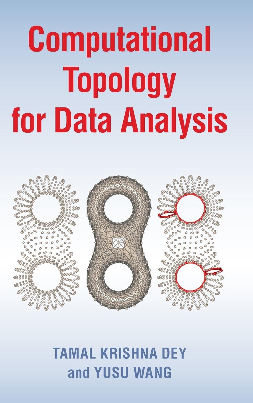 Cover: 9781009098168 | Computational Topology for Data Analysis | Tamal Krishna Dey (u. a.)