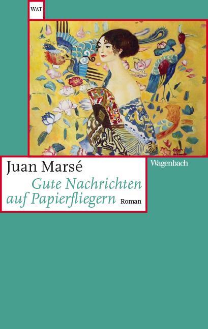 Cover: 9783803128492 | Gute Nachrichten auf Papierfliegern | Juan Marsé | Taschenbuch | 2022