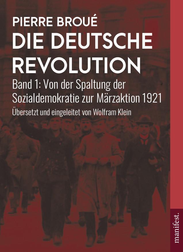 Cover: 9783961561148 | Die Deutsche Revolution | Pierre Broué | Taschenbuch | 525 S. | 2023