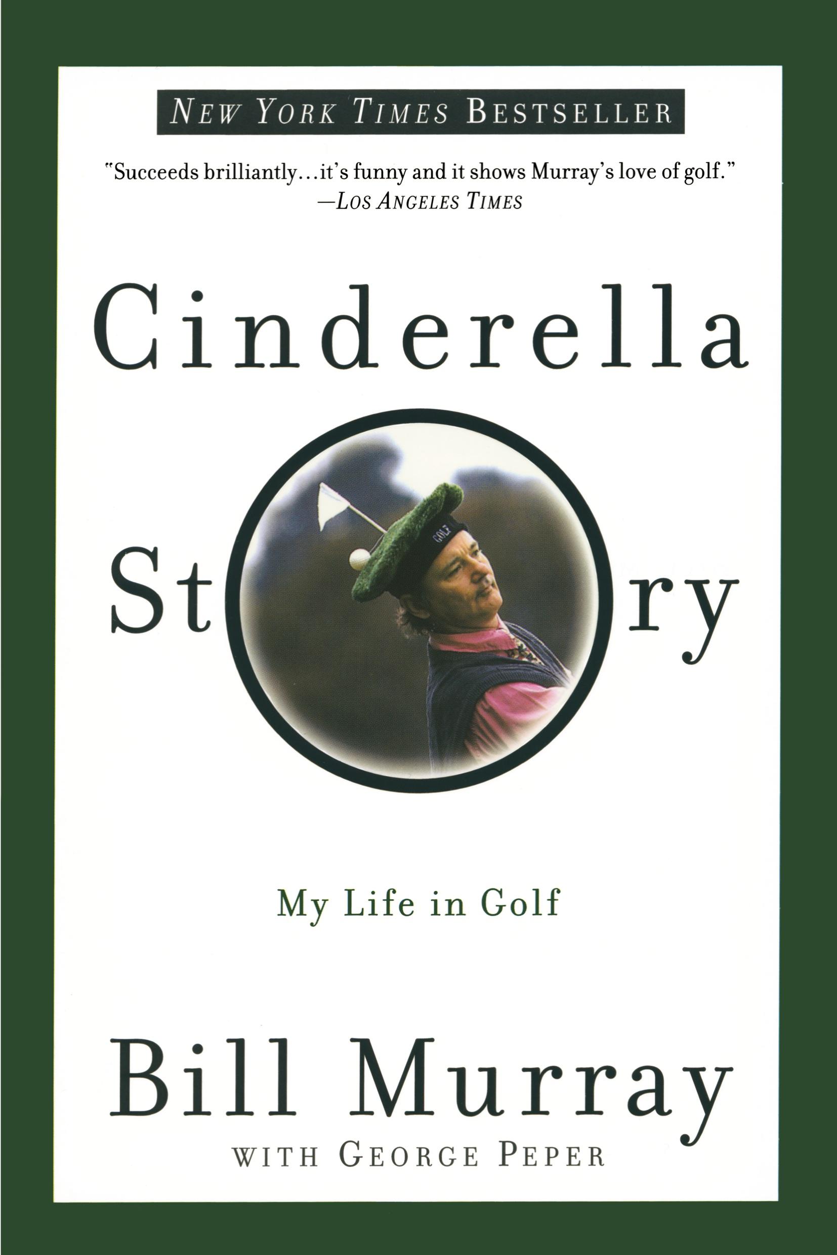 Cover: 9780767905220 | Cinderella Story | My Life in Golf | Bill Murray (u. a.) | Taschenbuch