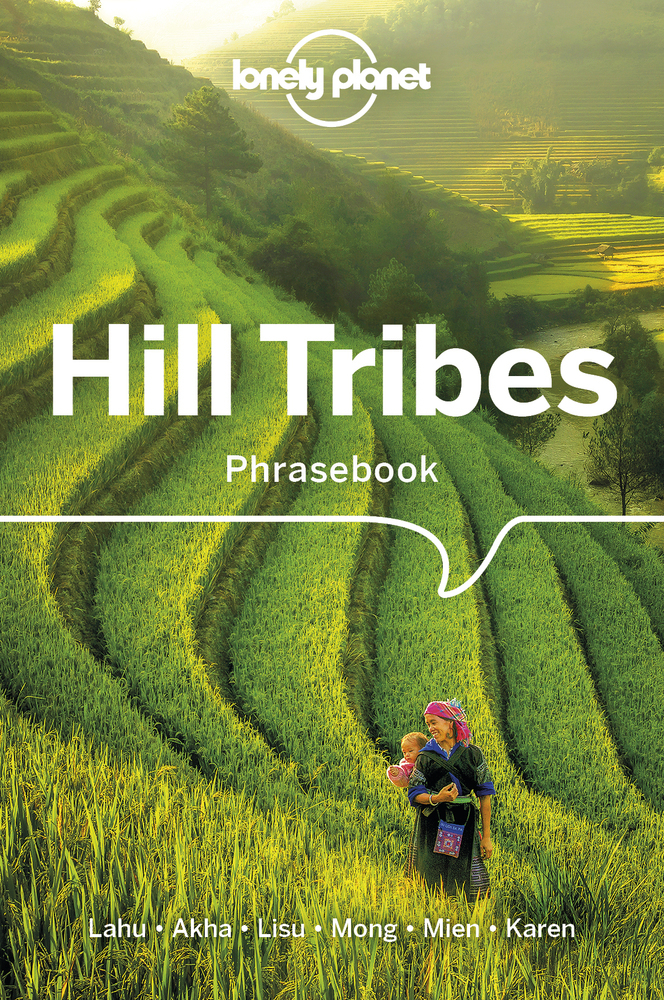 Cover: 9781786575616 | Lonely Planet Hill Tribes Phrasebook &amp; Dictionary | Bradley (u. a.)