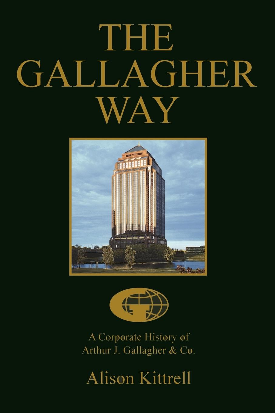 Cover: 9780595371143 | A Corporate History of Authur J. Gallagher &amp; Co. | Alison Kittrell