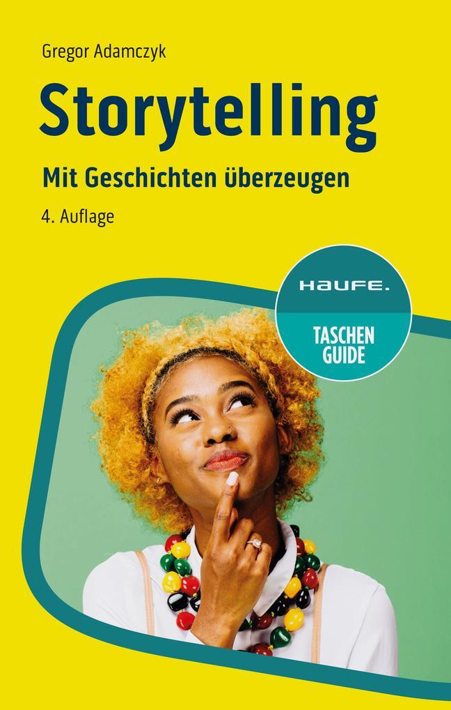 Cover: 9783648182680 | Storytelling | Mit Geschichten überzeugen | Gregor Adamczyk | Buch