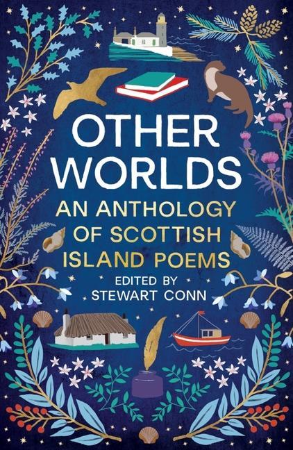 Cover: 9781846975417 | Other Worlds | An Anthology of Scottish Island Poems | Stewart Conn