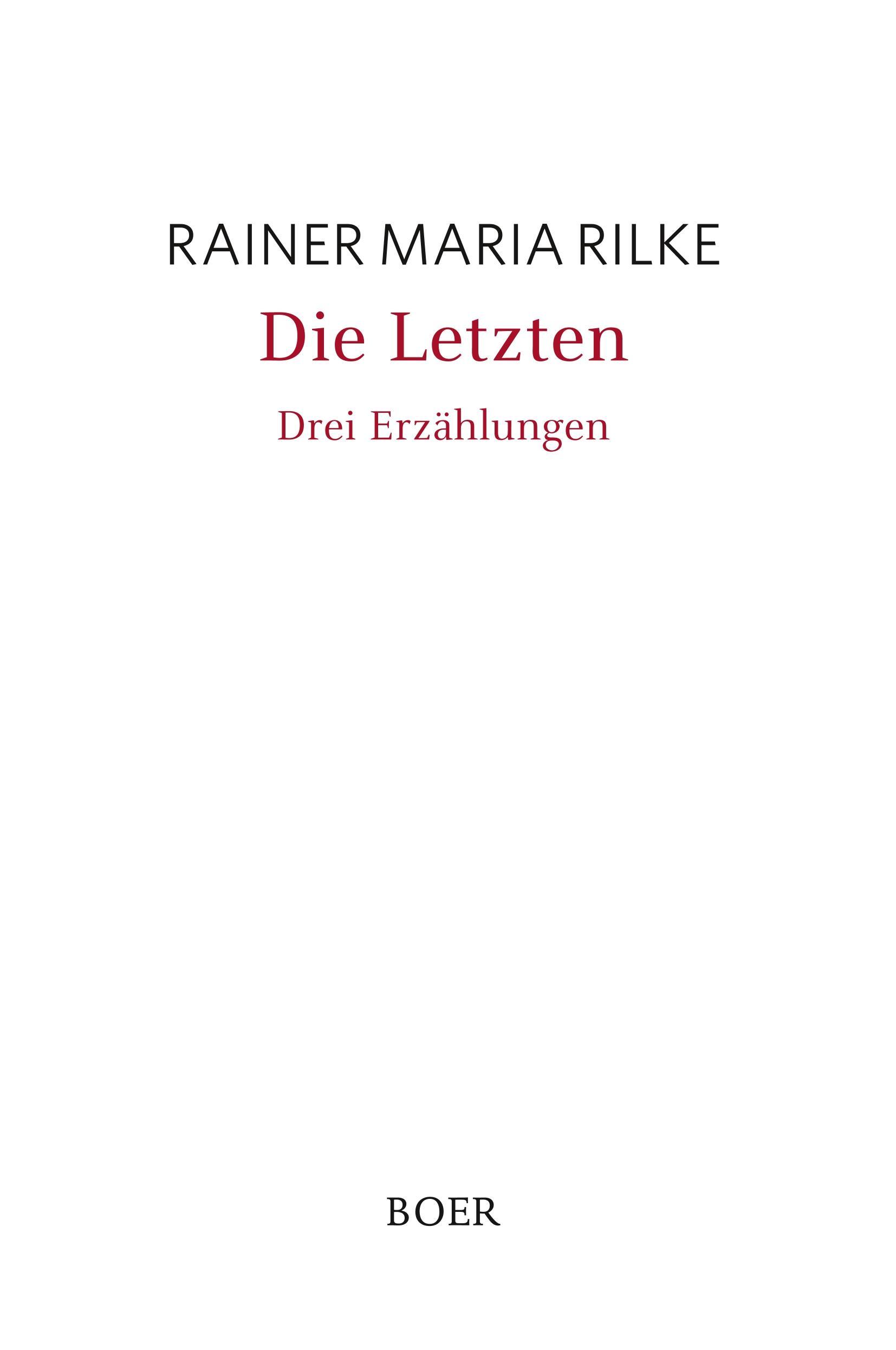 Cover: 9783946619703 | Die Letzten | Drei Erzählungen | Rainer Maria Rilke | Buch | 76 S.