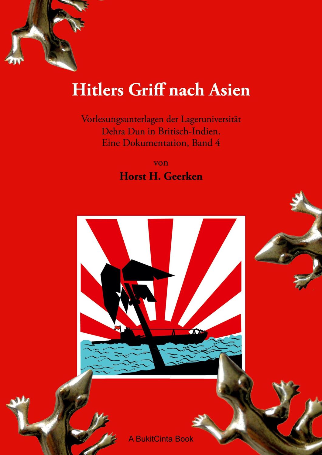 Cover: 9783751952958 | Hitlers Griff nach Asien 4 | Horst H. Geerken | Taschenbuch | 348 S.