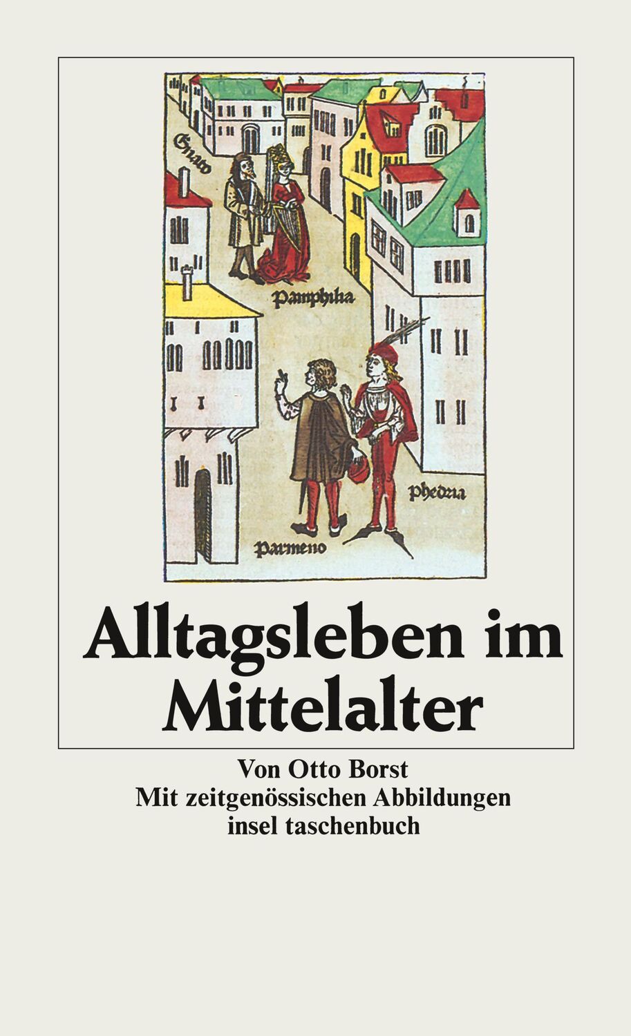 Cover: 9783458322139 | Alltagsleben im Mittelalter | Otto Borst | Taschenbuch | 659 S. | 2012