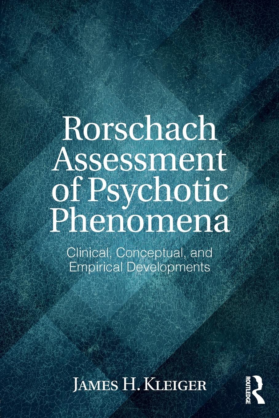 Cover: 9780415837682 | Rorschach Assessment of Psychotic Phenomena | James H. Kleiger | Buch