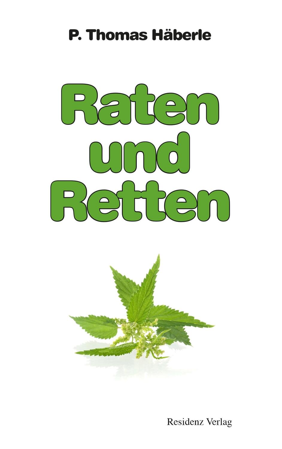 Cover: 9783701730162 | Raten und Retten | Eine Rückschau nach Jahren praktischer Erfahrung