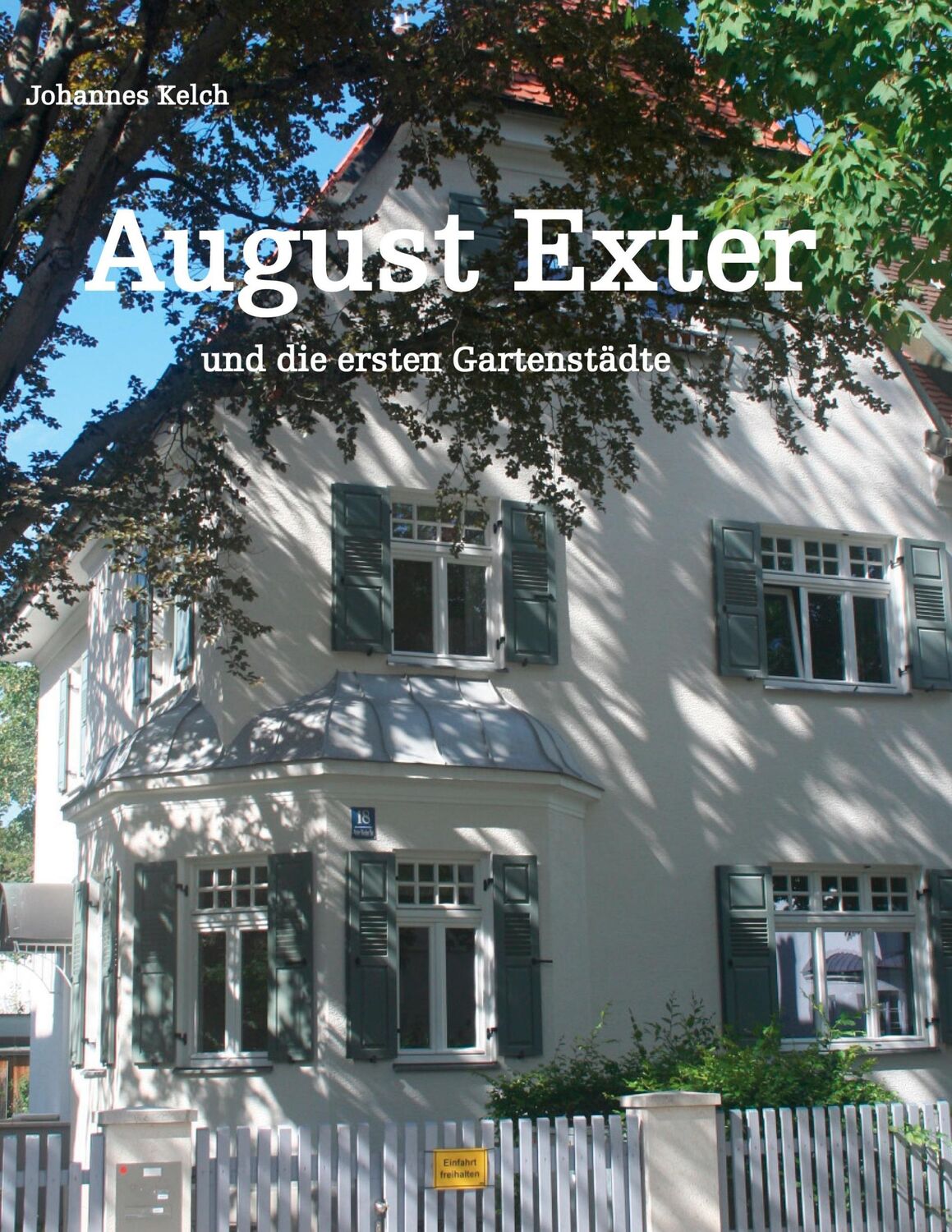 Cover: 9783753435817 | August Exter und die ersten Gartenstädte | Johannes Kelch | Buch