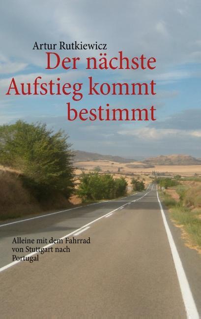 Cover: 9783732278541 | Der nächste Aufstieg kommt bestimmt | Artur Rutkiewicz | Taschenbuch