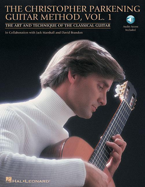 Cover: 884088215545 | The Christopher Parkening Guitar Method - Volume 1 (Book/Online Audio)