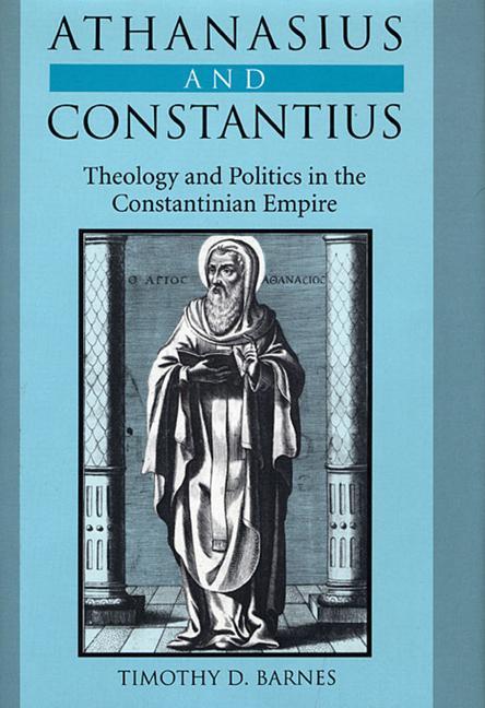 Cover: 9780674005495 | Athanasius and Constantius | Timothy D. Barnes | Taschenbuch | 2001