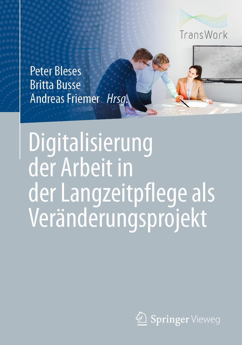 Cover: 9783662608739 | Digitalisierung der Arbeit in der Langzeitpflege als...